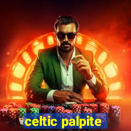 celtic palpite